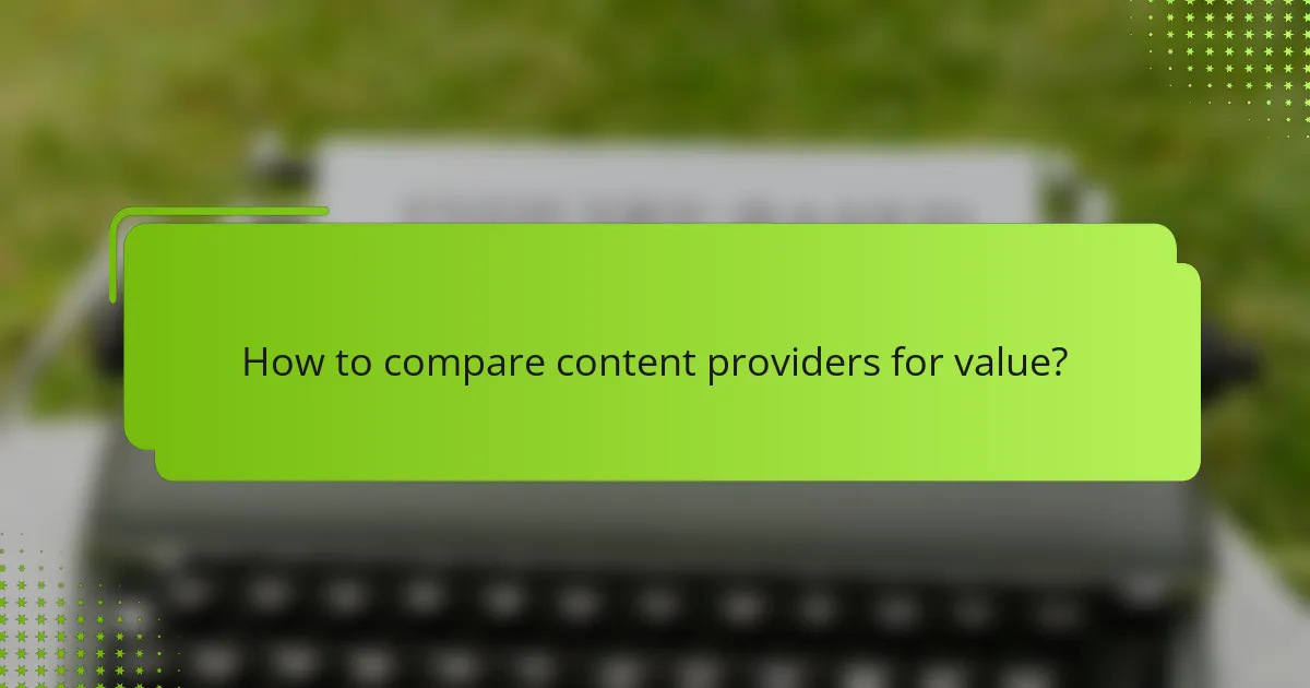 How to compare content providers for value?